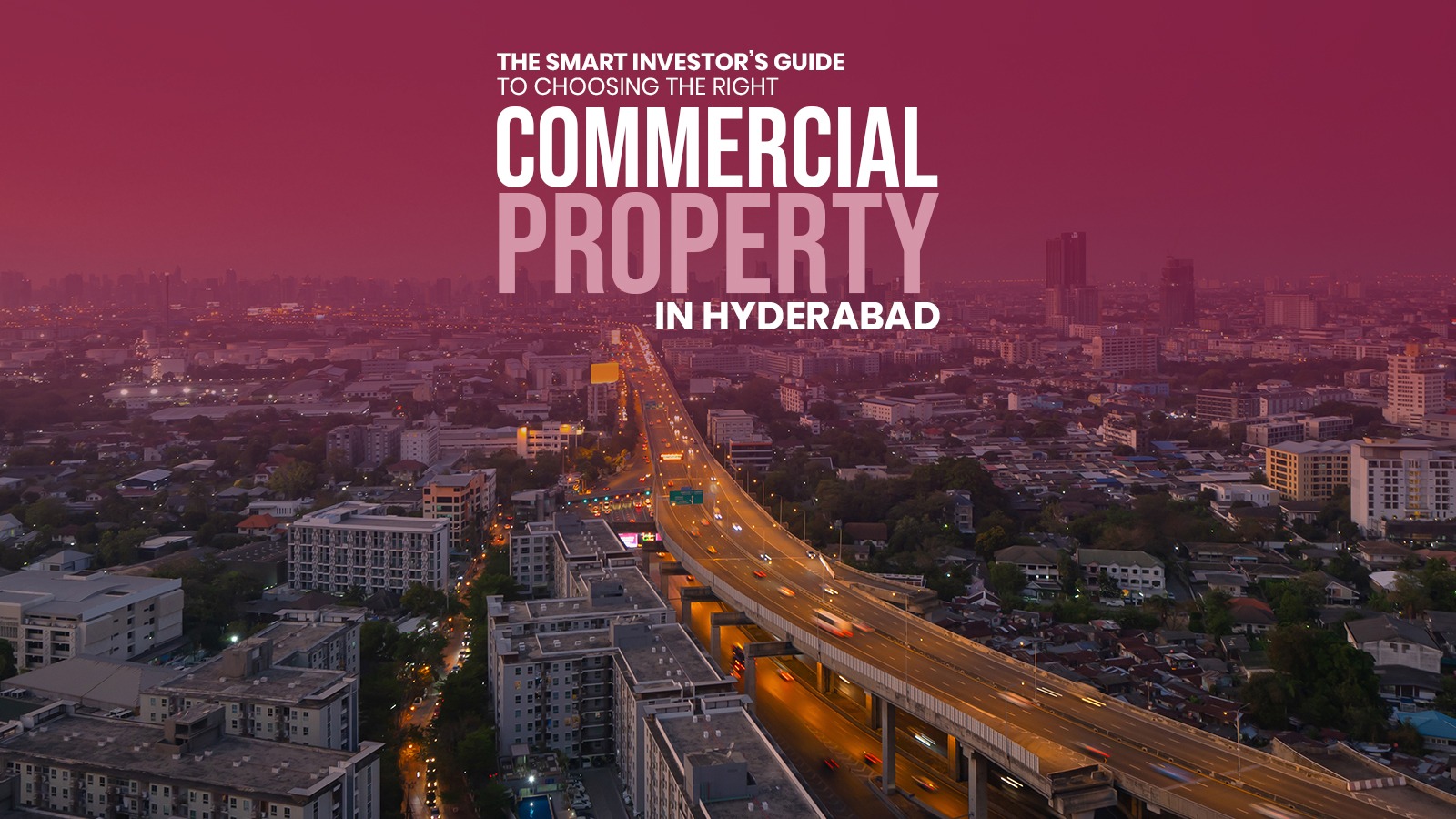 Why Hyderabad Is Emerging as India’s Next Commercial Capital