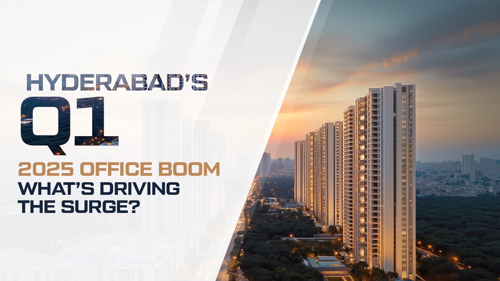 Hyderabad’s Q1 2025 Office Boom: What’s Driving the Surge?